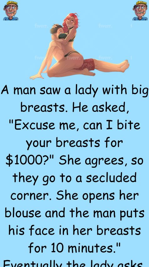 A man saw a lady with big breasts - funny jokes